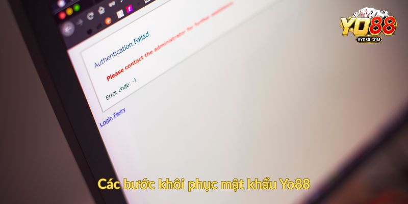 Các bước khôi phục mật khẩu Yo88