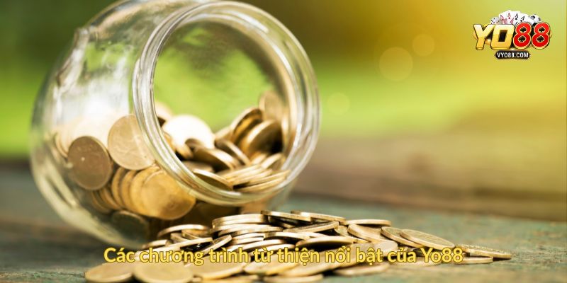 Các chương trình từ thiện nổi bật của Yo88