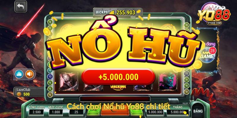 Cách chơi Nổ hũ Yo88 chi tiết