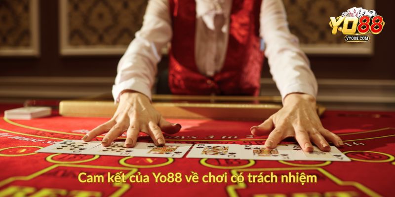 Cam kết của Yo88 về chơi có trách nhiệm