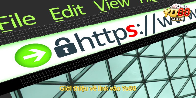 Giới thiệu về link vào Yo88