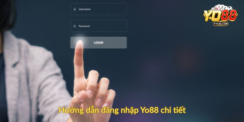 Hướng dẫn đăng nhập Yo88 chi tiết