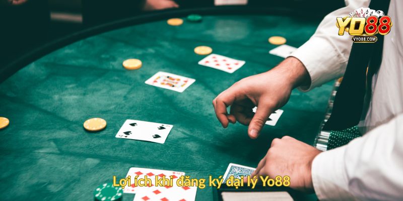 Lợi ích khi đăng ký đại lý Yo88